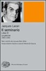 Jacques Lacan, A. Di Ciaccia - Il seminario. Libro III. Le psicosi (1955-1956)