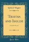 Richard Wagner - Tristan and Isolde