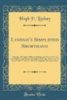 Hugh P. Lindsay - Lindsay's Simplified Shorthand