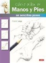 Susie Hodge - Cómo dibujar manos y pies en sencillos pasos
