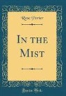 Rose Porter - In the Mist (Classic Reprint)