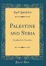 Karl Baedeker - Palestine and Syria