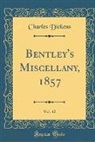 Charles Dickens - Bentley's Miscellany, 1857, Vol. 42 (Classic Reprint)