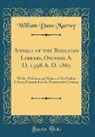 William Dunn Macray - Annals of the Bodleian Library, Oxford, A. D. 1598-A. D. 1867