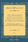 Marcus Tullius Cicero - The Correspondence of M. Tullius Cicero, Arranged According to Its Chronological Order, Vol. 1