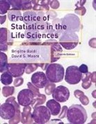 Brigitte Baldi, David S. Moore - Practice of Statistics in the Life Sciences