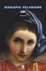Mariapia Veladiano - Lei