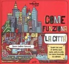 James G. Hancock, James Gulliver Hancock - Come funziona la città