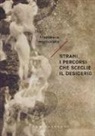 Francesca Mazzucato - Strani i percorsi che sceglie il desiderio