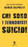 Marco Belpoliti - Chi sono i terroristi suicidi?