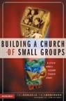 Bill Donahue, Bill/ Robinson Donahue, Russ Robinson - Building a Church of Small Groups