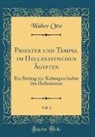 Walter Otto - Priester und Tempel im Hellenistischen Ägypten, Vol. 2