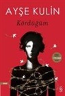 Ayse Kulin - Kördügüm
