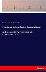 Willia Hale-White, William Hale-White, Baruch de Spinoza, Benedictus (Baruch) de Spinoza, Benedictus d Spinoza, Benedictus de Spinoza... - Tractatus de Intellectus Emendatione