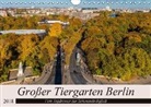 Redi Fotografie - Großer Tiergarten Berlin - Vom Jagdrevier zur Sehenswürdigkeit (Wandkalender 2018 DIN A4 quer)