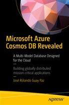 Jose Rolando Guay Paz, José Rolando Guay Paz - Microsoft Azure Cosmos DB Revealed