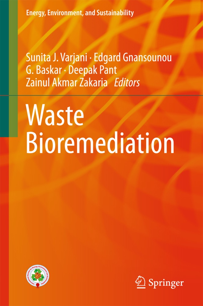 Edgar Gnansounou, Edgard Gnansounou, Baskar Gurunathan, Baskar Gurunathan et al, Deepak Pant, … - Waste Bioremediation