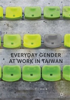Ting-Fang Chin - Everyday Gender at Work in Taiwan