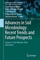 Tapan Kumar Adhya, Tapan Kumar Adhya, K. Annapurna, K Annapurna et al, Bibhut Bhusan Mishra, Bibhuti Bhusan Mishra... - Advances in Soil Microbiology: Recent Trends and Future Prospects