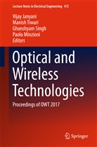 Vijay Janyani, Paolo Minzioni, Ghanshyam Singh, Ghanshyam Singh et al, Manis Tiwari, Manish Tiwari - Optical and Wireless Technologies