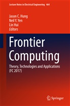 Lin Hui, Jason C Hung, Jason C. Hung, Nei Y Yen, Neil Y Yen, Neil Y. Yen - Frontier Computing