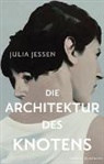 Julia Jessen - Die Architektur des Knotens