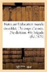 Sans Auteur, Imp de Pelletier, Sans Auteur - Notes sur l education morale du