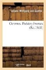 von Goethe-J, Johann Wolfgang von Goethe, Von goethe-j - Oeuvres. poesies diverses