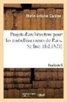 Marie-Antoine Careme, Marie-Antoine Carême, Careme-m-a - Projets d architecture pour les