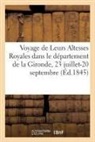 Sans Auteur, Impr de P. Faye, Sans Auteur - Voyage de leurs altesses royales