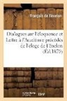 François de Fénelon, de Fenelon-F, de Fenelon-F - Dialogues sur l eloquence et