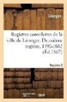 Limoges, Emile Ruben - Registres consulaires de la ville