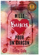 Tillie Cole, Cole-t+faraday-c - Mille baisers pour un garçon