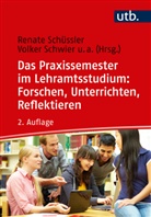Gabriele Klewin, Gabriele (Dr. Klewin, Gabriele (Dr.) Klewin, Saski Schicht, Saskia Schicht, A Schöning... - Das Praxissemester im Lehramtsstudium: Forschen, Unterrichten, Reflektieren