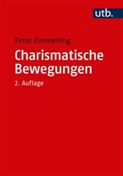 Peter Zimmerling, Peter (Prof. Dr.) Zimmerling - Charismatische Bewegungen