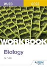 Dan Foulder - WJEC GCSE Biology Workbook