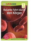 Laurie Blake - Superleser! Rasante Fahrt durch den Körper