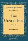 Nathaniel Hawthorne - The Gentle Boy