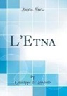 Giuseppe De Lorenzo - L'Etna (Classic Reprint)