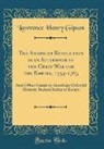 Lawrence Henry Gipson - The American Revolution as an Aftermath of the Great War for the Empire, 1754-1763