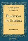 Ernest Brown - Planting in Uganda