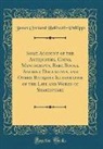 James Orchard Halliwell-Phillipps - Some Account of the Antiquities, Coins, Manuscripts, Rare Books, Ancient Documents, and Other Reliques Illustrative of the Life and Works of Shakespeare (Classic Reprint)