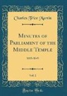Charles Trice Martin - Minutes of Parliament of the Middle Temple, Vol. 2