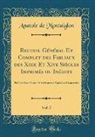 Anatole De Montaiglon - Recueil Général Et Complet des Fabliaux des Xiiie Et Xive Siècles Imprimés ou Inédits, Vol. 5
