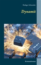 Rüdiger Schneider - Dynamit