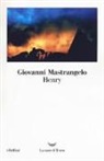 Giovanni Mastrangelo - Henry