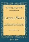 Herbert George Wells - Little Wars
