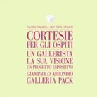 Giampaolo Abbondio, Gianluca Marziani - Cortesie per gli ospiti. Un gallerista, la sua visione, un progetto espositivo. Giampaolo Abbondio, Galleria Pack. Catalogo della mostra (Spoleto, 4 marzo-12 maggio 2017). Ediz. italiana e inglese
