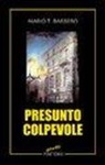 Mario T. Barbero - Presunto colpevole