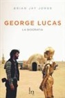 Brian Jay Jones - George Lucas. La biografia